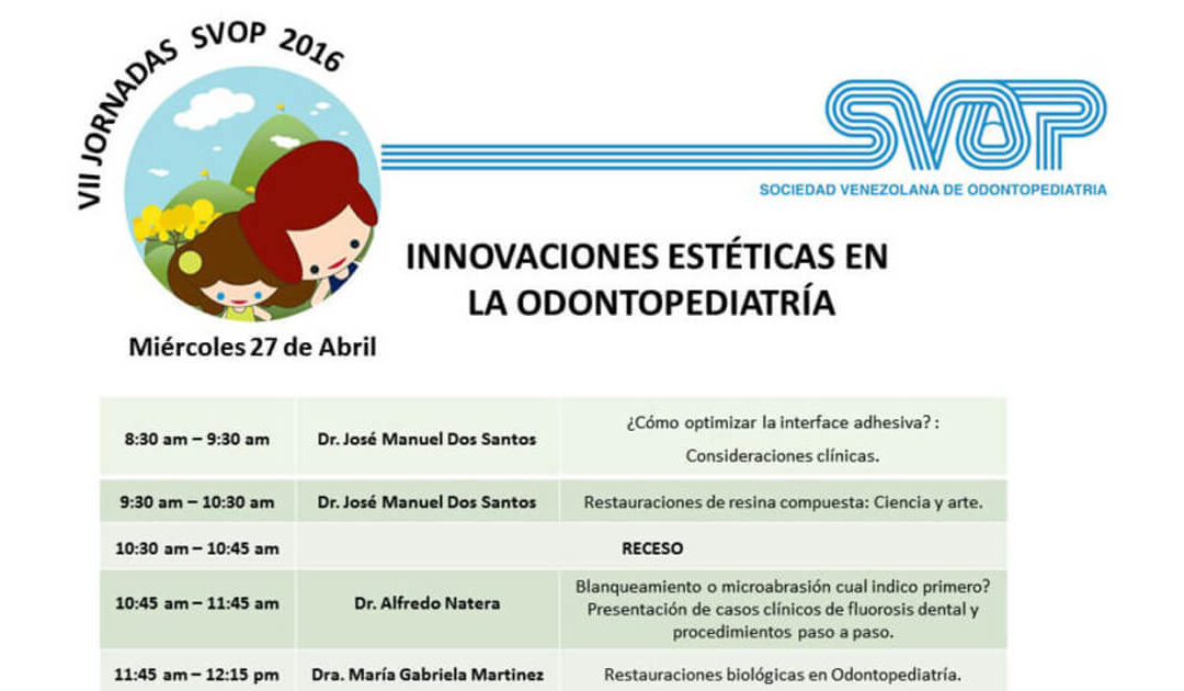 VII Jornadas de la Sociedad Venezolana de Odontopediatría 2016